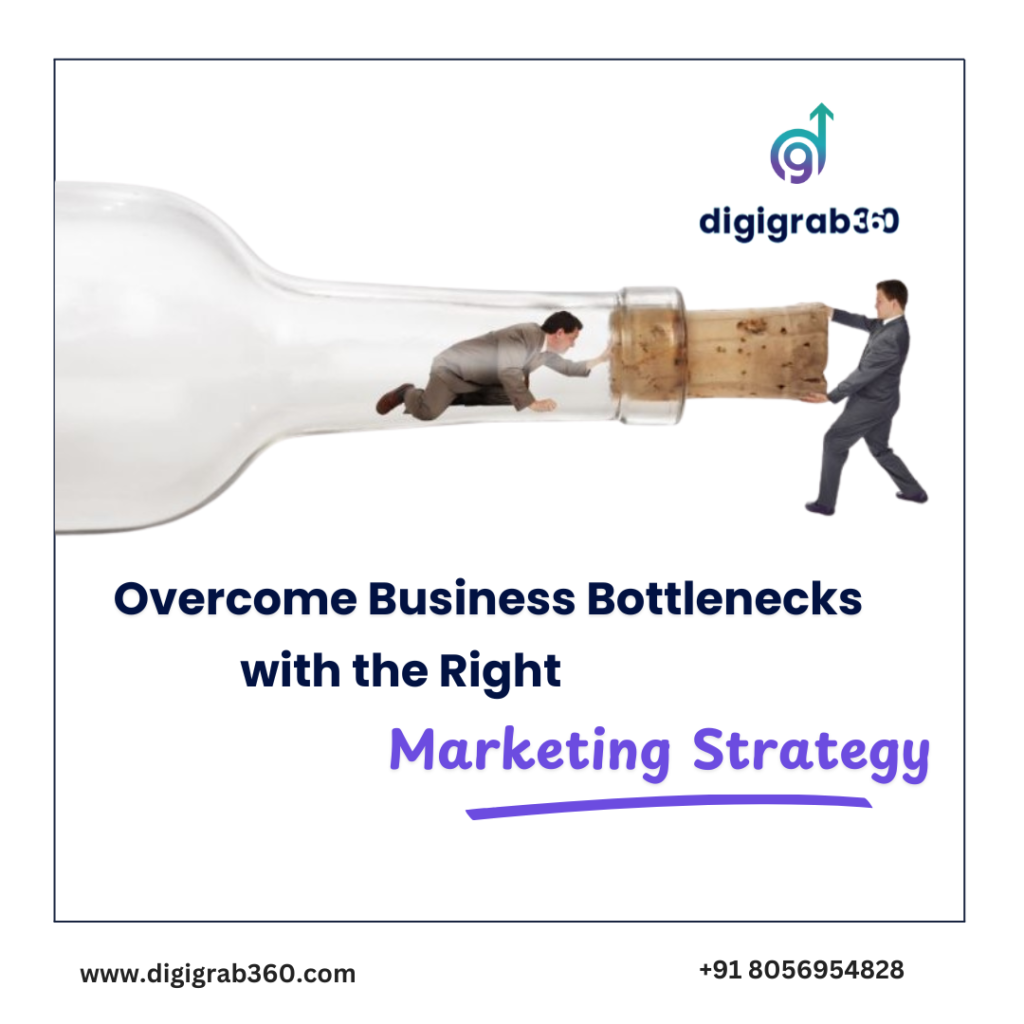 break through business bottlenecks with the right strategy not just effort